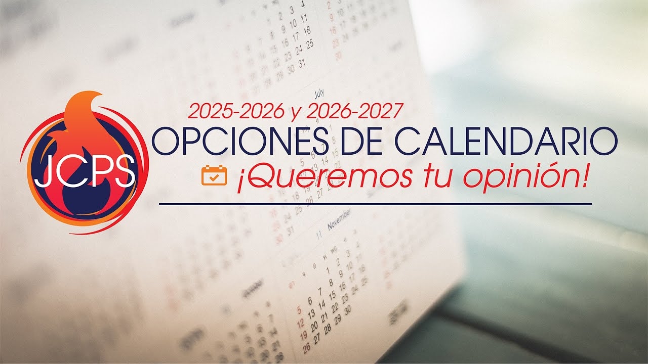 JCPS 2025 2026 2026 2027 Opciones De Calendario YouTube JCPS 2025 2026 2026 2027 Opciones De Calendario YouTube