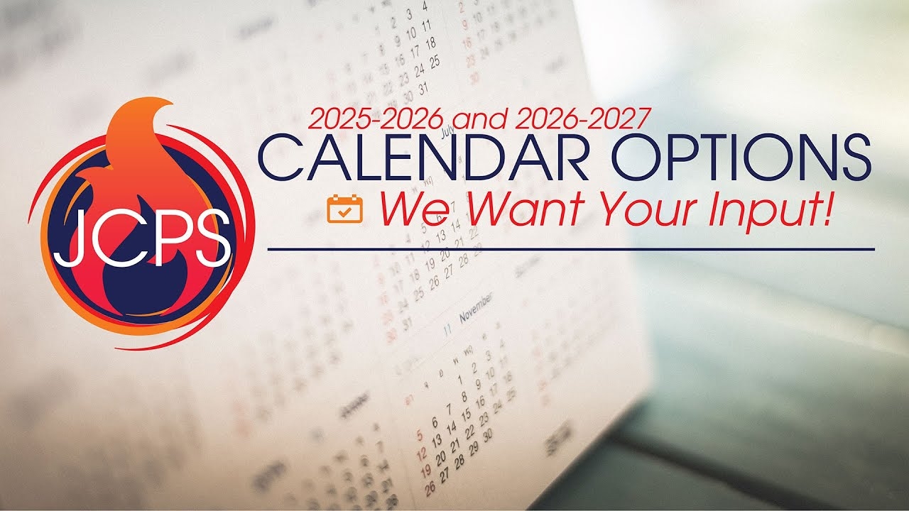 JCPS 2025 2026 2026 2027 School Calendar Options YouTube JCPS 2025 2026 2026 2027 School Calendar Options YouTube